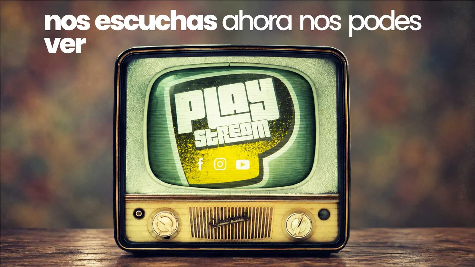 Nos escuchás, ahora nos podés ver en PlayStream
